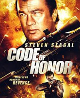 Смотреть Онлайн Кодекс чести / Code of Honor [2016]